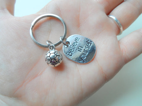 Believe in Yourself and Soccer Ball Keychain, Soccer Player Encouragement Gift by Jewelry Everyday