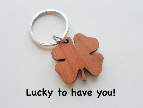 5 Year Anniversary Gift - Wood Clover Keychain - Lucky to Have You by Jewelry Everyday