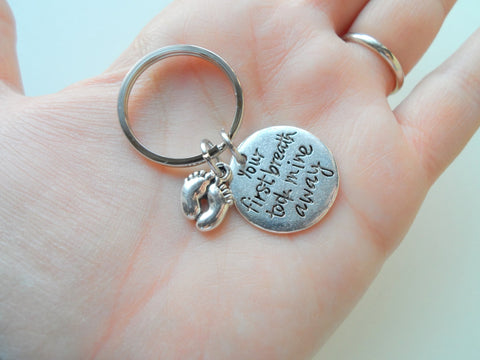 Your First Breath Took Mine Away Keychain, New Baby Keychain; Mother's Keychain, Father's Keychain by Jewelry Everyday
