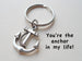 Anchor Keychain Set - You're The Anchor In My Life; Couples Keychains by Jewelry Everyday