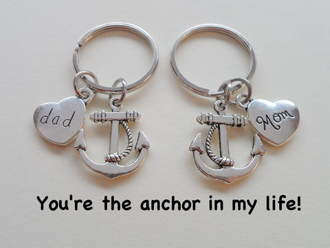 Dad and Mom Anchor Keychain Set- You're the Anchor in My Life; Father's Gift, Mother's Gift by Jewelry Everyday