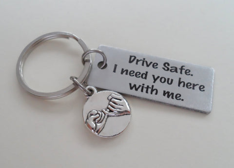 "Drive Safe I Need You Here With Me" Engraved Rectangle Tag With Pinky Promise Charm by Jewelry Everyday