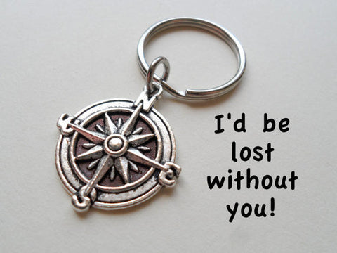Compass Keychain or Handbag Charm - I'd Be Lost Without You; Couples Keychain by Jewelry Everyday