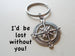 Metal Compass Charm Keychain with Small Anchor Charm - I'd Be Lost Without You; Couples Keychain, Custom Engraved Tag Option by Jewelry Everyday