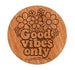 Good Vibes Only & Flowers Engraved Wood Magnet, Encouragement Gift