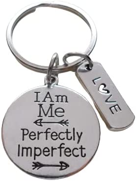 I am Me Perfectly Imperfect Disc Keychain with Love Tag Charm, Encouragement Keychain