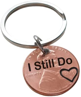 2015 US One Cent Penny Keychain with Engraved "I Still Do" and Heart Around Year; 7 Year Anniversary Couples Keychain