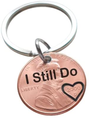 2000 US One Cent Penny Keychain with Engraved "I Still Do" and Heart Around Year; 22 Year Anniversary Couples Keychain