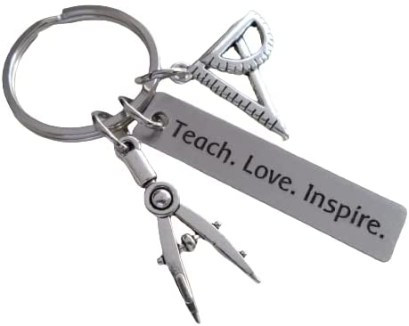 Math Teacher Keychain, Compass & Protractor Charm, and Engraved Rectangle Tag with "Teach. Love. Inspire."