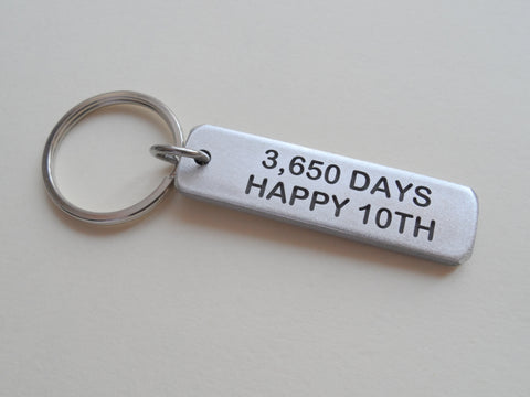 10 Year Anniversary Gift • Aluminum Tag Keychain Engraved w/ "3,650 Days, Happy 10th"; Hand Made & Personalized Options for Backside