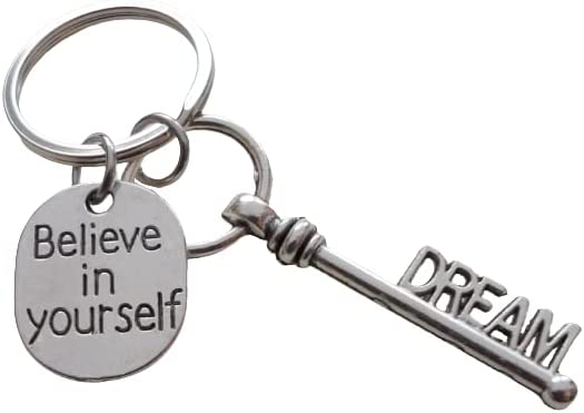 Believe in Yourself Charm Keychain with Dream Key Charm, Encouragement Keychain
