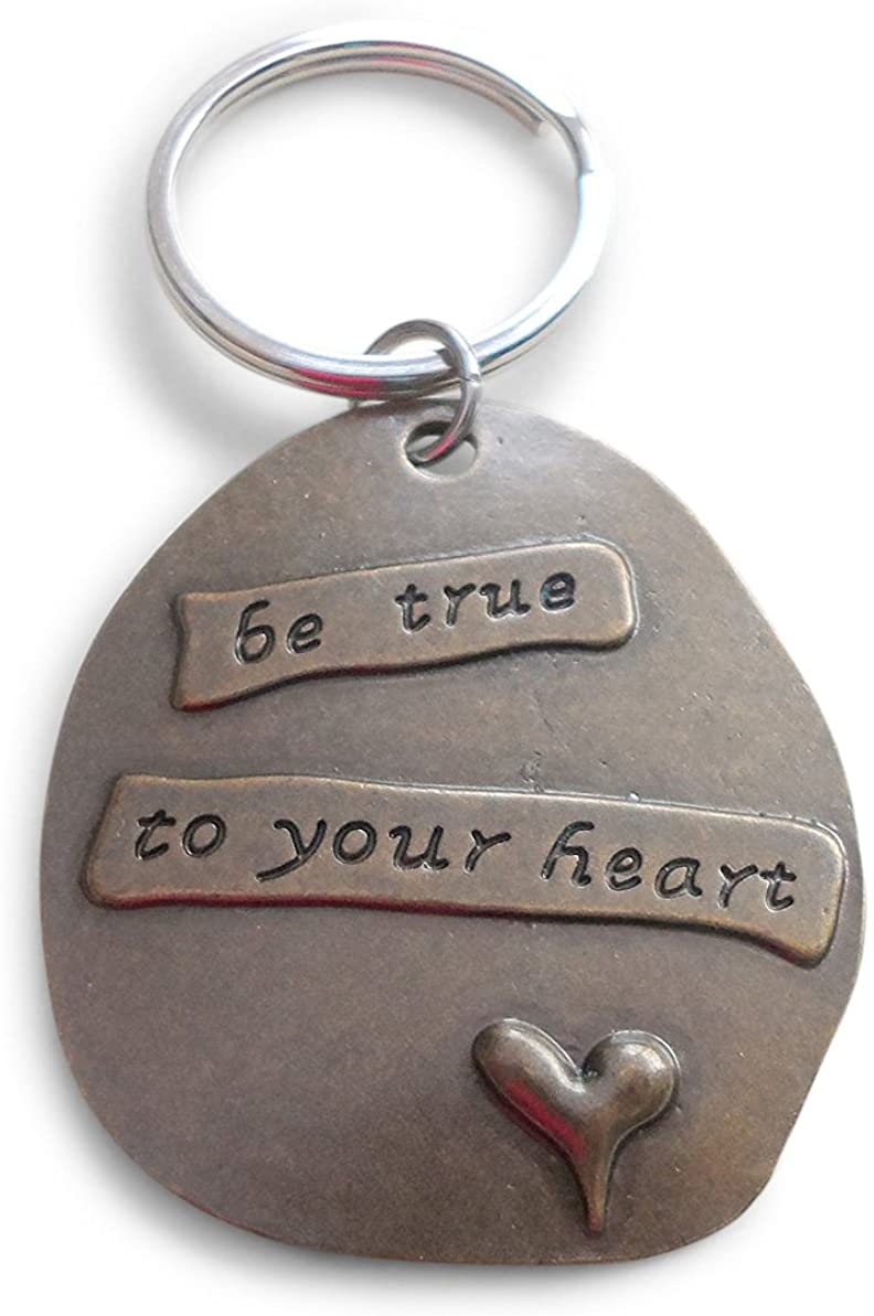 "Be True to Your Heart" Bronze Saying Keychain
