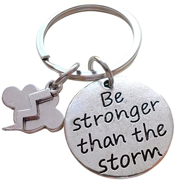 Be Stronger Than the Storm Keychain, Encouragement Keychain