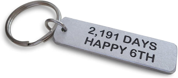 6 Year Anniversary Gift | Aluminum Tag Keychain Engraved w/ "2,191 Days, Happy 6th" by Jewelry Everyday