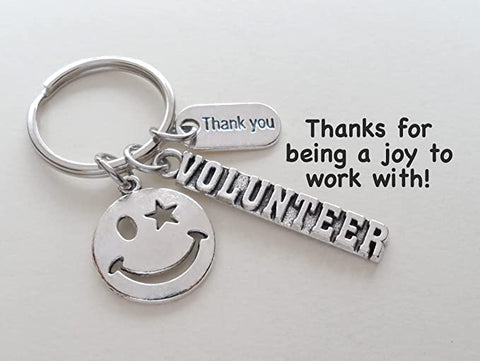 Volunteer Appreciation Keychain, Smiley, Volunteer, and Thank You Charm Keychain - Thanks for being a joy to work with!