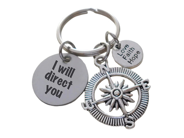 Compass Keychain with Love Faith Hope Circle Charm and I Will Direct You Circle Charm, Religious Keychain