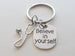 Stethoscope Charm and Believe in Yourself Charm Keychain, Nurse or Medical Student Keychain