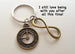 Bronze Clock Keychain With Infinity Charm - I Still Love Being With You After All This Time; Couples Keychain