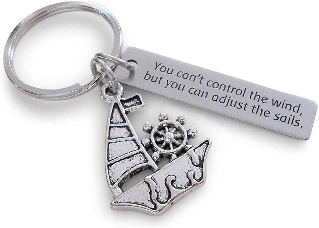 "You Can't Control the Wind, But You Can Adjust the Sails" Steel Tag Engraved With Sailboat Charm