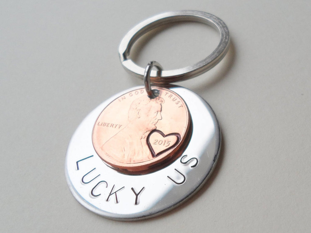 Steel Disc Hand Stamped with "Lucky Us" with 2015 Penny Layered Keychain With Heart Around Year; 6 Year Anniversary Gift, Couples Keychain