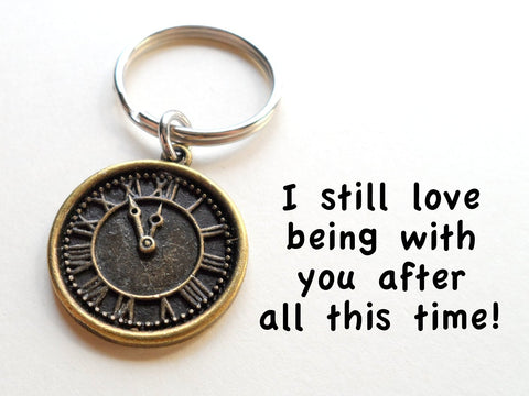Bronze Clock Keychain - I still Love Being With You After All This Time; Couples Keychain