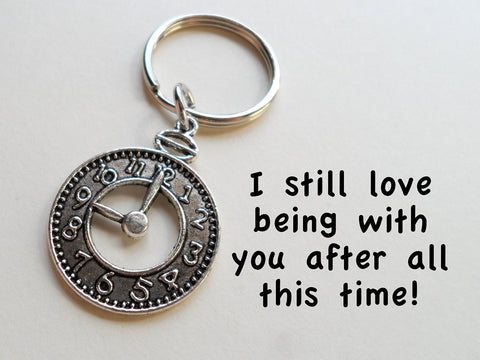 Clock Keychain - I still Love Being With You After All This Time; Couples Keychain