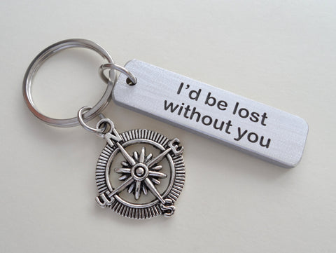 Aluminum Keychain Engraved with "I'd Be Lost Without You" with Compass Charm, Anniversary Gift