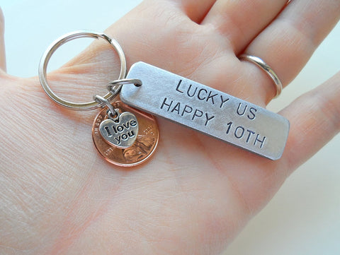 Aluminum Keychain Engraved with "Lucky Us, Happy 10th" & Penny and "I love you" heart charm