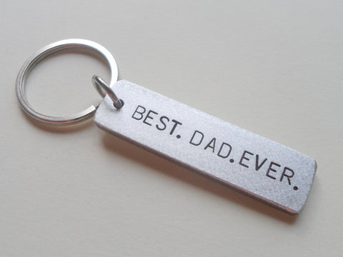 "Best Dad Ever" Engraved Aluminum Tag Keychain; Father's Keychain