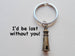 Bronze Lighthouse Keychain - I'd Be Lost Without You; Couples Keychain