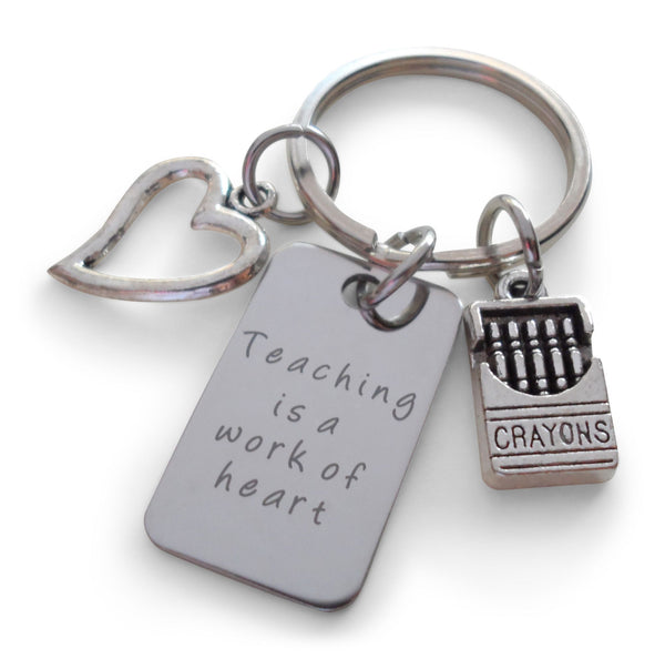 Teaching is a Work of Heart Saying Charm Keychain with Heart Charm and Crayons Charm, Teacher Keychain