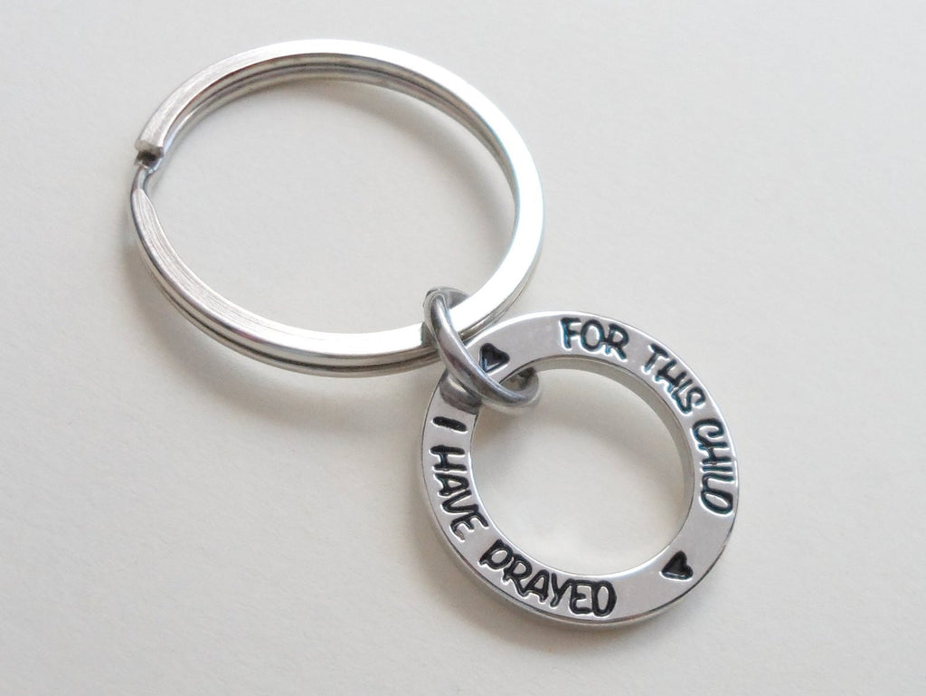 Circle Ring Engraved with "For This Child I Have Prayed" Keychain; Handbag Charm, Parent's Keychain