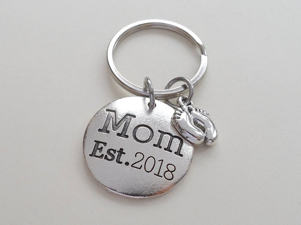Mom Est. 2018 Disc Keychain with Baby Feet Charm; Mother's Keychain
