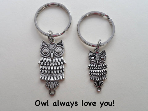 Mother and Daughter or Father and Son Owl Keychains - Owl Always Love You