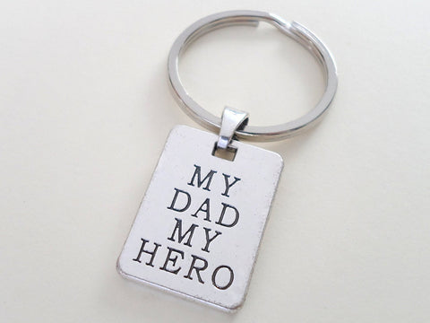 My Dad My Hero Keychain