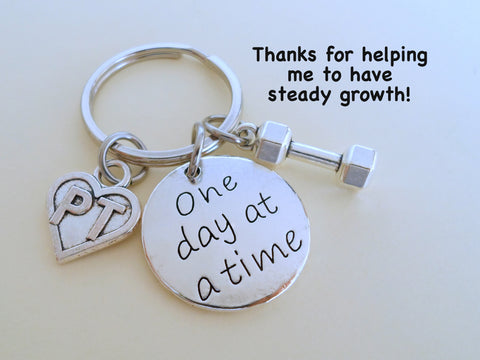 Physical Therapist Appreciation Gift Keychain, Thank You Gift for Physical Therapist, PT, Weight & One Day At a Time Charm