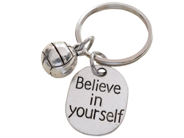 Believe in Yourself and Volleyball Keychain, Volleyball Player Encouragement Gift