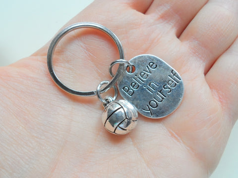 Believe in Yourself and Volleyball Keychain, Volleyball Player Encouragement Gift