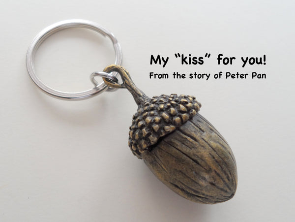 Large Bronze Acorn Keychain - Peter Pan's Kiss; 8 Year Anniversary Gift
