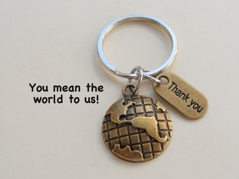 Employee Appreciation Gifts • "Thank You" Tag & Bronze World Globe Keychain by JewelryEveryday w/ "You Mean The World To Us!" Card.