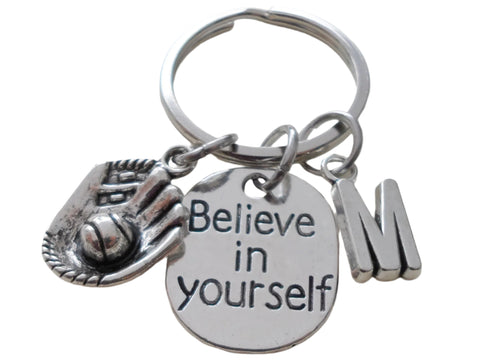 Believe in Yourself and Baseball Mitt Keychain, Baseball or Softball Player Encouragement Gift