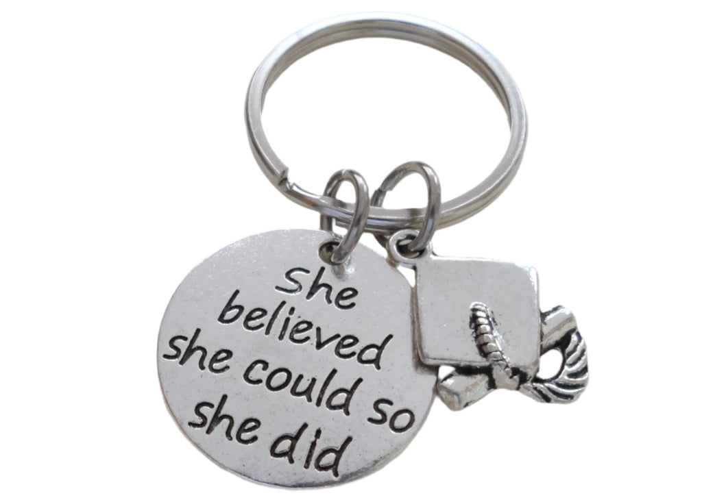 She Believed Graduation Keychain, Cap and Diploma Charm, Graduation Gift, Graduate Gift, Class Gift, Gift for Graduate