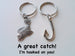Fish and Hook Keychain Set - A Great Catch, I'm Hooked On You; Couples Keychain Set