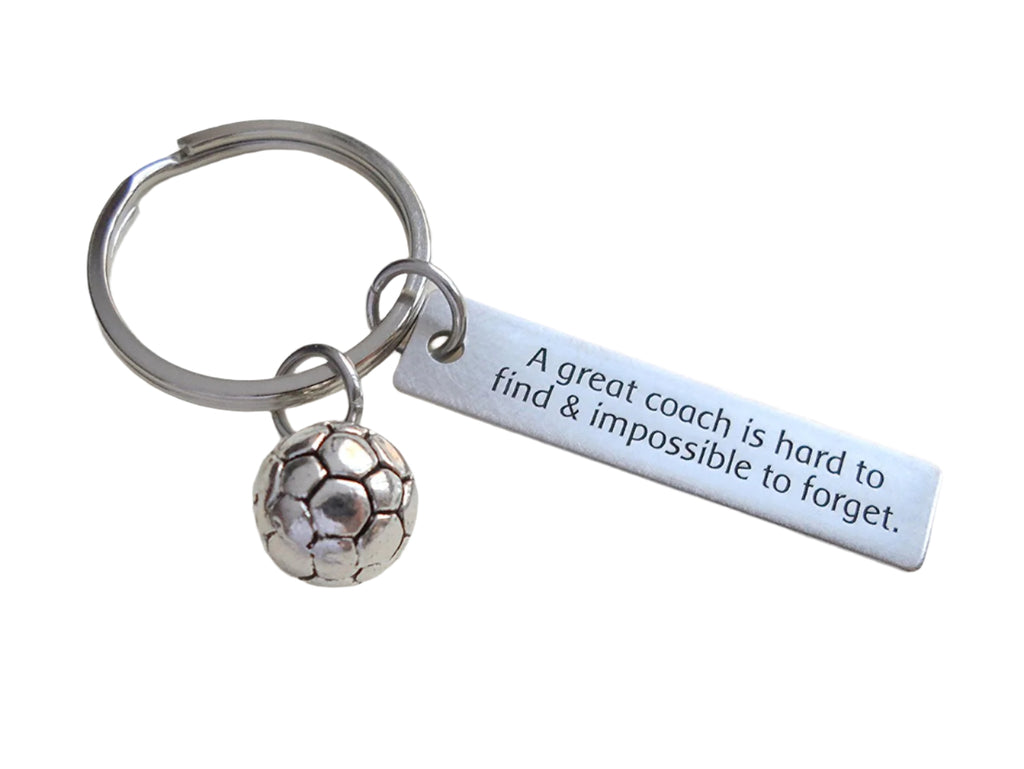 Soccer Coach Appreciation Gift • Engraved "A Great Coach is Impossible to Forget" Keychain | Jewelry Everyday