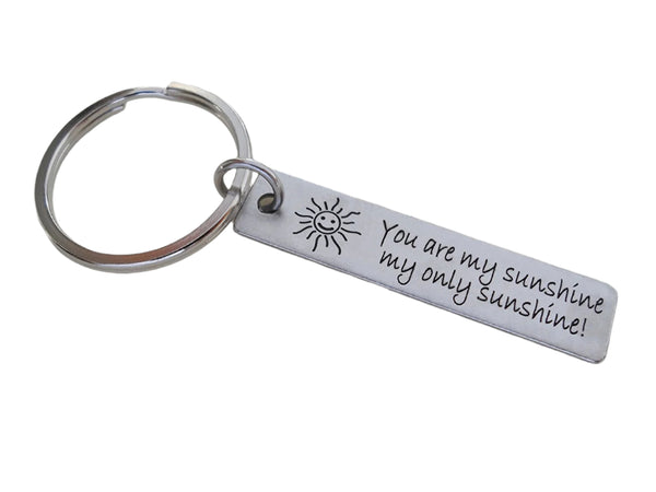 Steel Tag Engraved with "You Are My Sunshine" Saying and Sun image Keychain