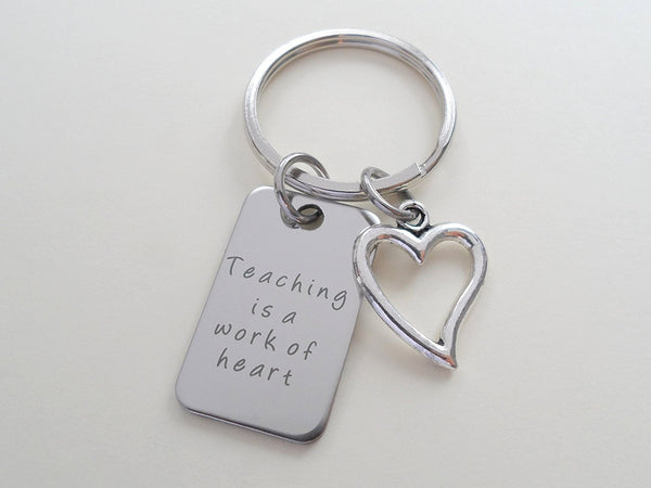 Teacher Appreciation Gifts • "Teaching is a work of heart" Stainless Steel Tag & Heart Charm Keychain by JewelryEveryday