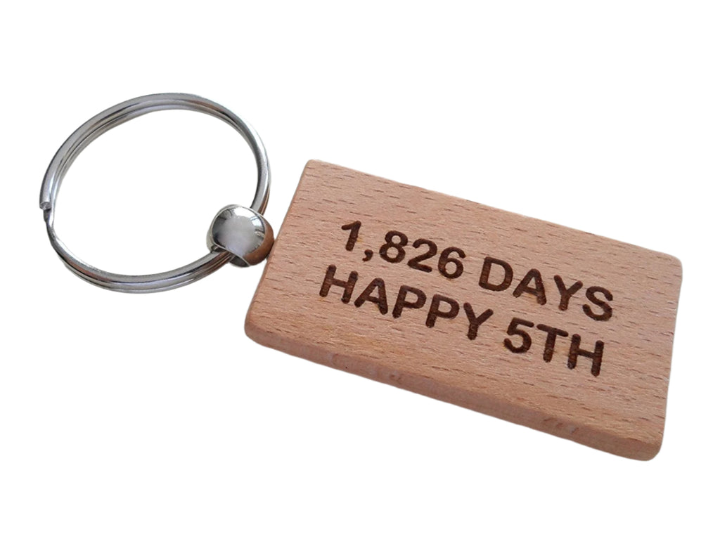 Wood Keychain Engraved with "1,826 Days, Happy 5th"; 5 Year Anniversary Couples Keychain