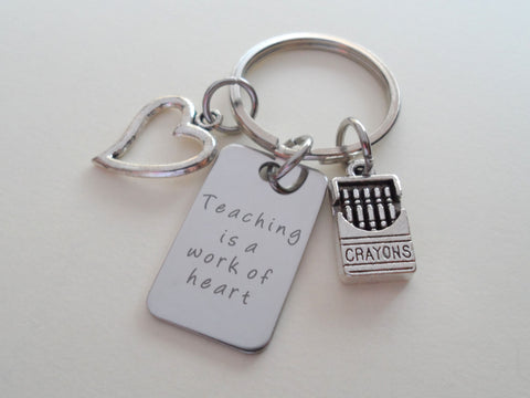 Teaching is a Work of Heart Saying Charm Keychain with Heart Charm and Crayons Charm, Teacher Keychain