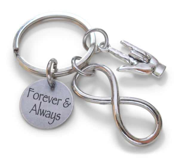 Infinity Symbol Keychain with ASL I Love You Hand Charm & Disc Engraved with "Forever & Always", Couples Keychain