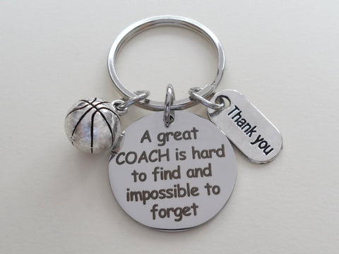 Basketball Coach Appreciation Gift • Engraved "A Great Coach is Impossible to Forget" Keychain | Jewelry Everyday